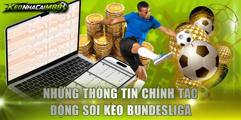 Những thông tin chính tác động soi kèo Bundesliga