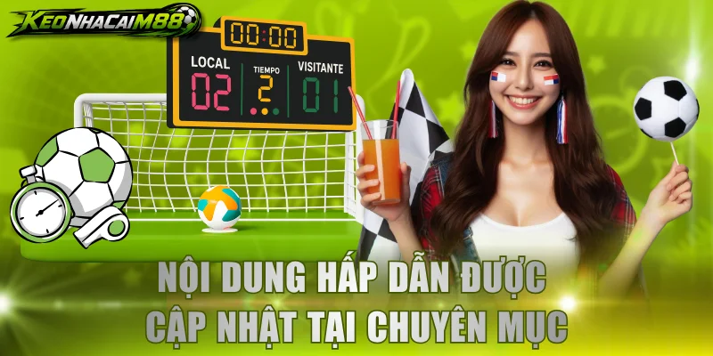 Nội dung hấp dẫn được cập nhật tại chuyên mục