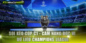 Soi kèo Cúp C1