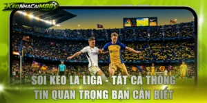 Soi kèo La Liga